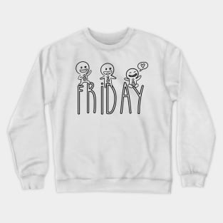Happy Friday Crewneck Sweatshirt